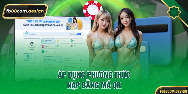 Áp dụng phương thức nạp bằng mã QR